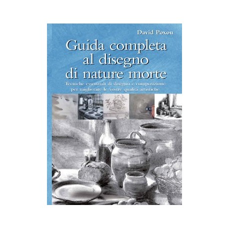 Guida completa al disegno di Nature Morte