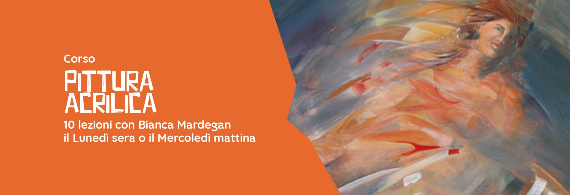 Corso di Pittura Acrilica con Bianca Mardegan